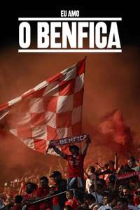 I Love Benfica - Posters