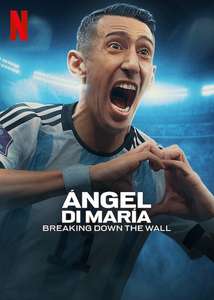 Ángel Di María: Breaking Down the Wall - Posters