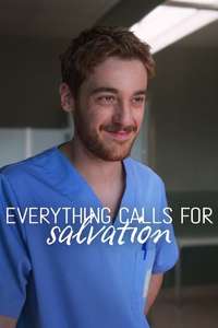 Everything Calls for Salvation - Posters