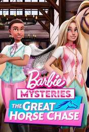 Barbie Mysteries: The Great Horse Chase Season 1