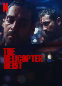 The Helicopter Heist - Posters