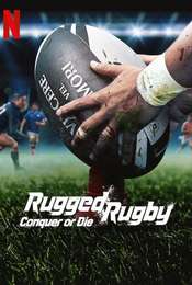 Rugged Rugby: Conquer or Die Season 1