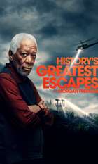 History's Greatest Escapes with Morgan Freeman