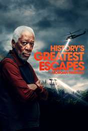 History's Greatest Escapes with Morgan Freeman Season 2