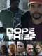 Dope Thief