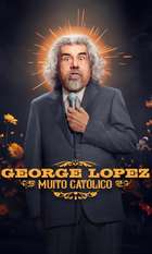George Lopez: Muy Católico