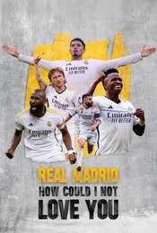 Real Madrid: How Could I Not Love You Season 1