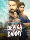 Devika & Danny : Season 1