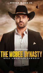 The McBee Dynasty: Real American Cowboys