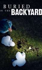 Buried In The Backyard