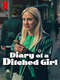 Diary of a Ditched Girl