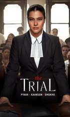 The Trial: Pyaar  Kaanoon  Dhokha
