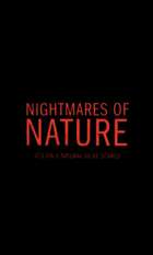 Nightmares of Nature