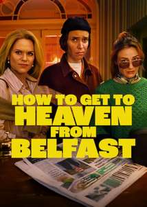 How to Get to Heaven from Belfast - Posters