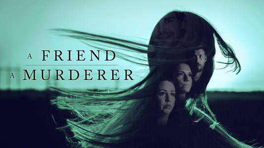 A Friend  a Murderer - Posters