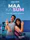 Maa Ka Sum