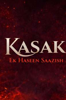 Ek Haseen Sazish: Kasak