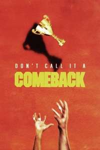 Don't Call it a Comeback - Posters
