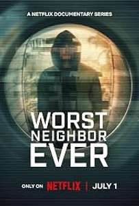 Worst Neighbor Ever - Posters