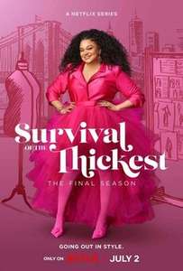 Survival of the Thickest - Posters