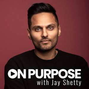 On Purpose with Jay Shetty - Posters