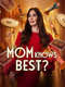 Mom Knows Best?