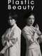 Plastic Beauty