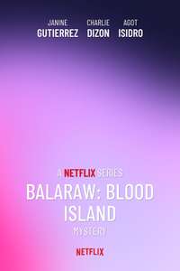 Balaraw: Blood Island - Posters
