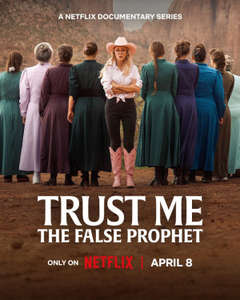 Trust Me: The False Prophet - Posters