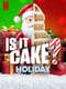 Is It Cake? Holiday : Season 2