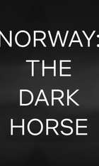 Norway: The Dark Horse