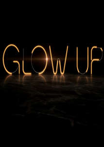 Glow Up - Poster
