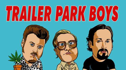 Trailer Park Boys: Say Goodnight to the Bad Guys - Backdrop
