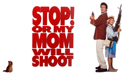 Stop! Or My Mom Will Shoot - Backdrop
