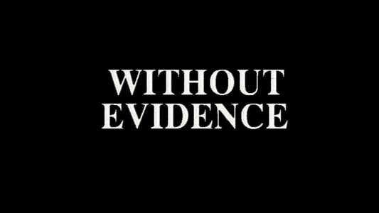 Without Evidence - Backdrop
