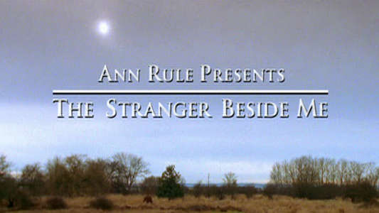 Ann Rule Presents: The Stranger Beside Me - Backdrop