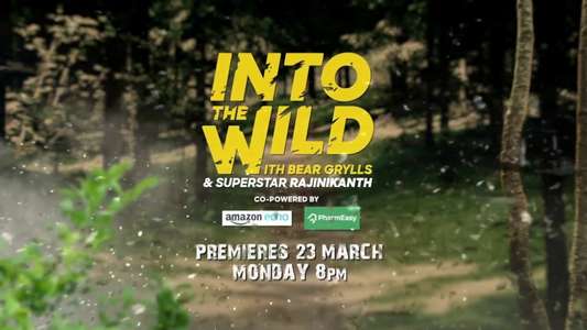Into The Wild With Bear Grylls And Superstar Rajinikanth - Backdrop