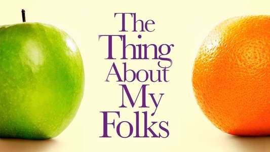 The Thing About My Folks - Backdrop