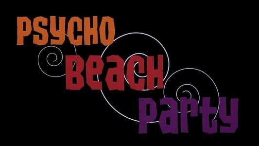 Psycho Beach Party - Backdrop