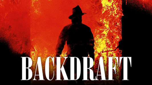 Backdraft - Backdrop