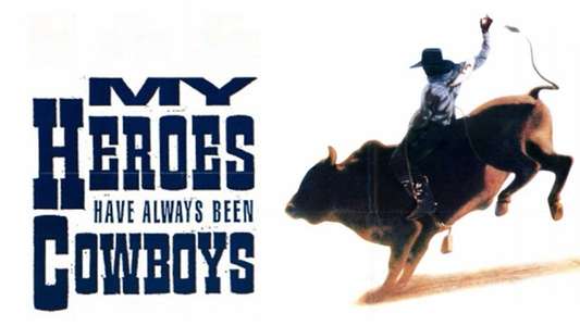 My Heroes Have Always Been Cowboys - Backdrop