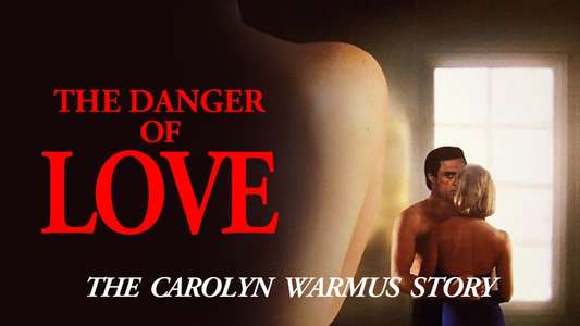 The Danger of Love: The Carolyn Warmus Story - Backdrop