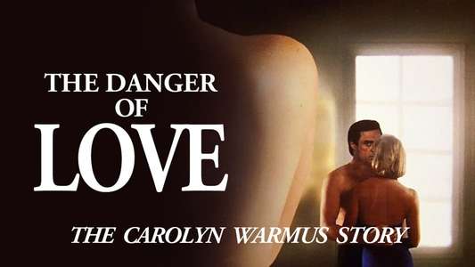 The Danger of Love: The Carolyn Warmus Story - Backdrop