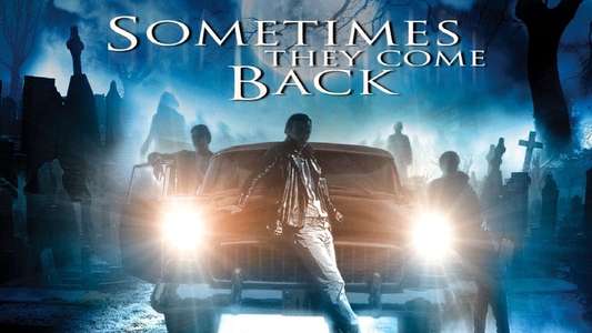 Sometimes They Come Back - Backdrop