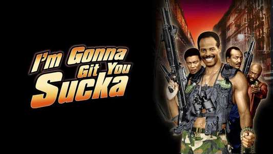 I'm Gonna Git You Sucka - Backdrop