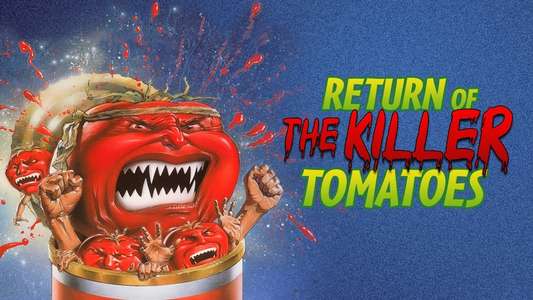 Return of the Killer Tomatoes! - Backdrop