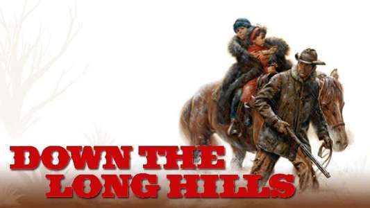 Louis L'Amour's Down the Long Hills - Backdrop