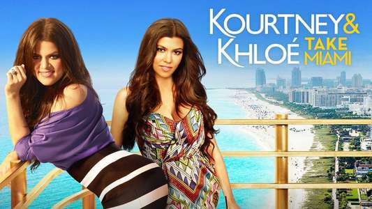 Kourtney and Khloé Take Miami - Backdrop