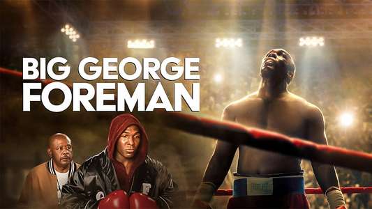 Big George Foreman: The Miraculous Story of the Once and Future Heavyweight Champion of the World - Backdrop