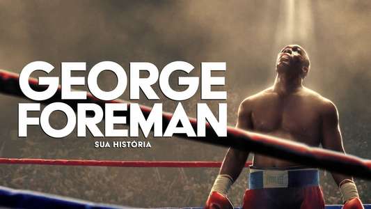 Big George Foreman: The Miraculous Story of the Once and Future Heavyweight Champion of the World - Backdrop